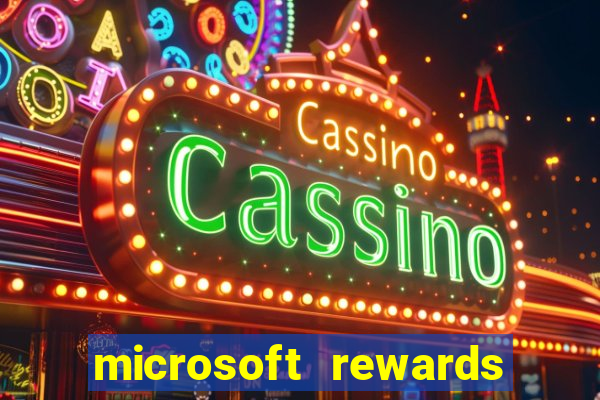 microsoft rewards ganhe recompensas